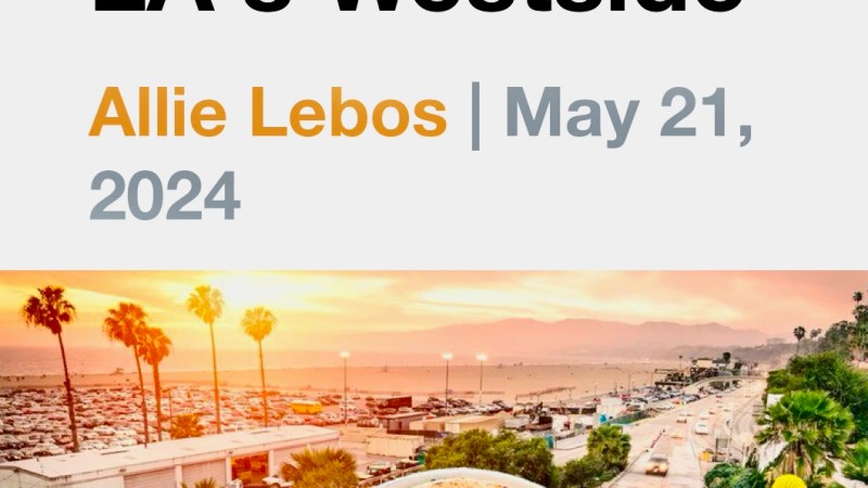 15 Best Restaurants On LA’s Westside 15 Best Restaurants On LA’s Westside